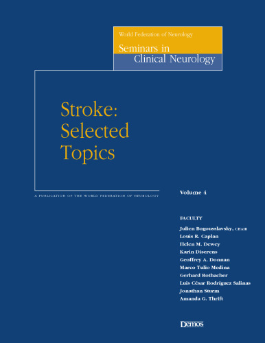 Stroke: Selected Topics (World Federation of Neurology Seminars in Clinical Neurology)