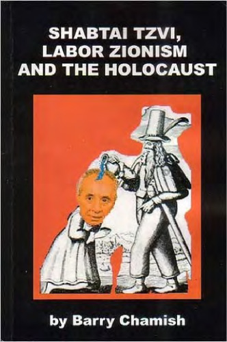 Shabtai Tzvi Labor Zionism and the Holocaust