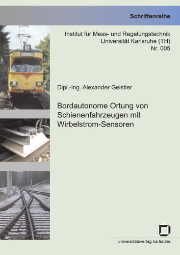 Bordautonome Ortung von Schienenfahrzeugen mit Wirbelstrom-Sensoren  German