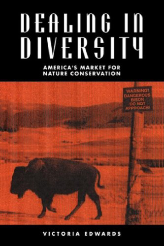 Dealing in Diversity: America's Market for Nature Conservation