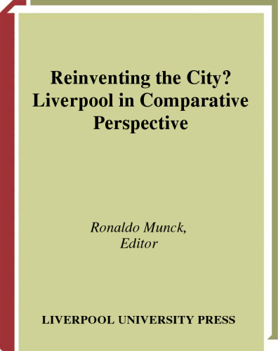 Reinventing the City?: Liverpool in Comparative Perspective