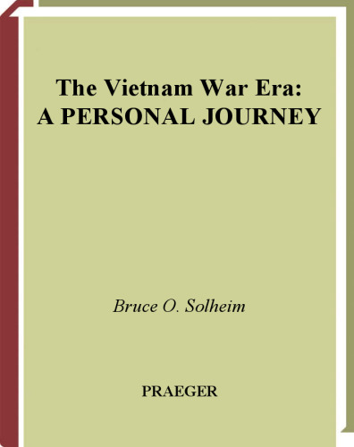 The Vietnam War Era: A Personal Journey