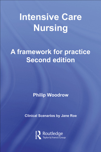 Intensive Care Nursing: A Framework For Practice