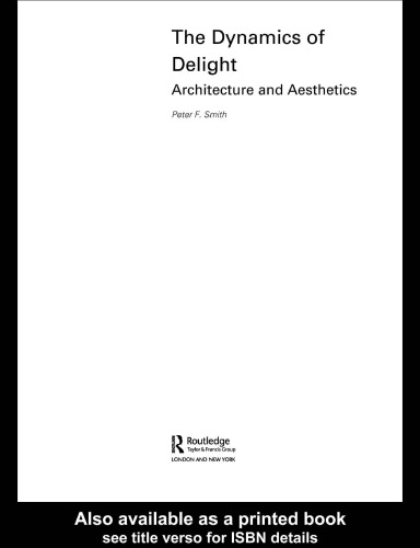 Dynamics of Delight: Architecture and Aesthetics