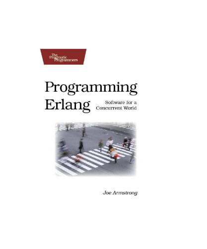 Programming ERLANG: Software for a Concurrent World