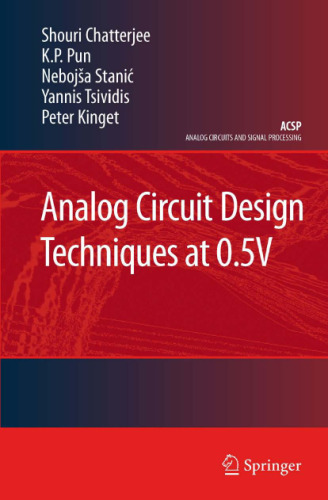 Analog Circuit Design Techniques at 0.5V (Analog Circuits and Signal Processing)