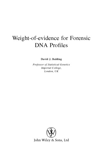 Weight-of-Evidence for Forensic DNA Profiles