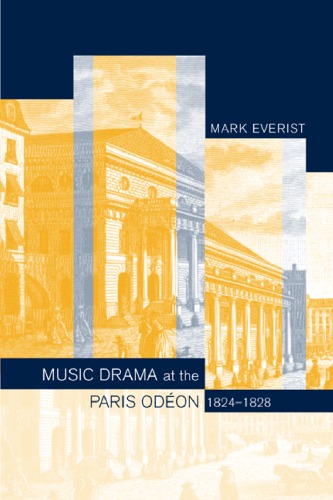 Music Drama at the Paris Odéon, 1824-1828