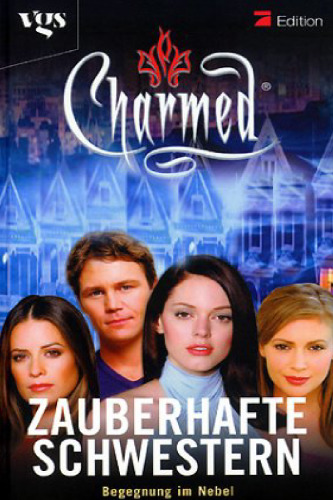 Charmed, Zauberhafte Schwestern, Bd. 24: Begegnung im Nebel