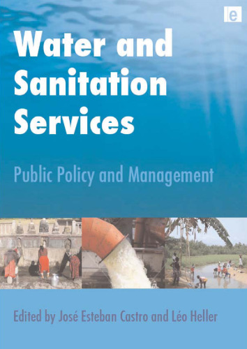 Water and Sanitation Services: Public Policy and Management