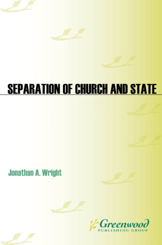 Separation of Church and State (Historical Guides to Controversial Issues in America)