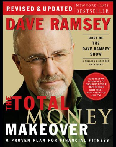 The Total Money Makeover: A Proven Plan for Financial Fitness