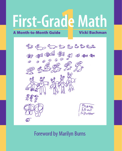 First-Grade Math: A Month-To-Month Guide