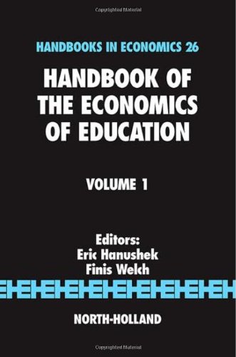 Handbook of the Economics of Education, Volume 1 (Handbooks in Economics)