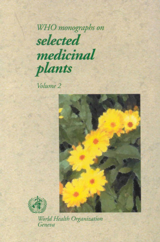 WHO Monographs on Selected Medicinal Plants: Volume 2 (Who Monographs on Selected Medicinal Plants)