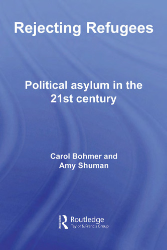 Rejecting Refugees: Political Asylum in the 21st Century