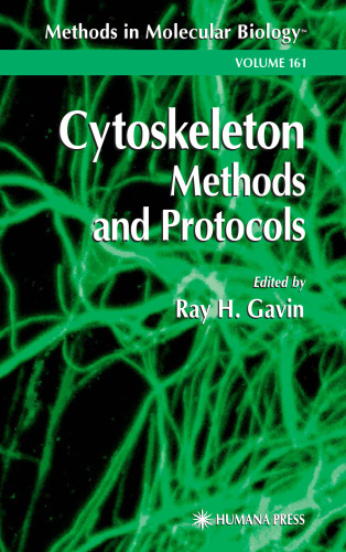 Cytoskeleton Methods and Protocols (Methods in Molecular Biology Vol 161)