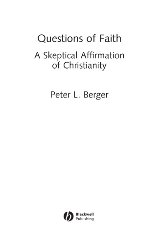 Questions of Faith: A Skeptical Affirmation of Christianity