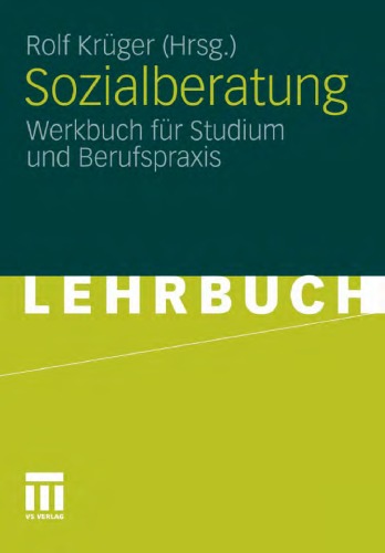 Sozialberatung: Werkbuch für Studium und Berufspraxis (Lehrbuch)