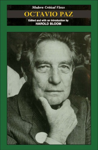 Octavio Paz (Modern Critical Views)