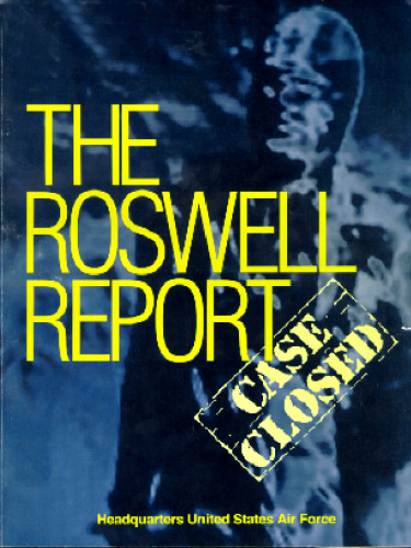 The Roswell Report : Case Closed