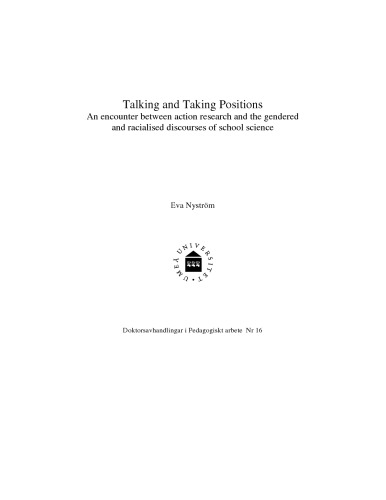 Talking and taking positions : an encounter between action research and the gendered and racialised discourses of school science