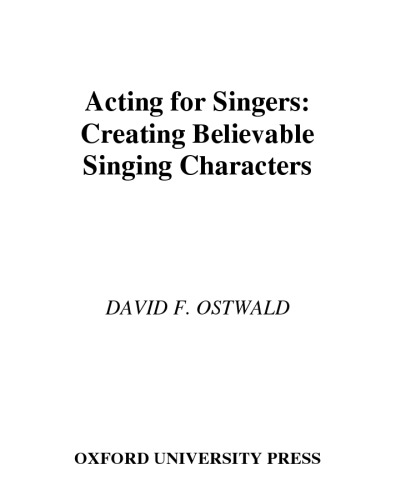 Acting for Singers: Creating Believable Singing Characters