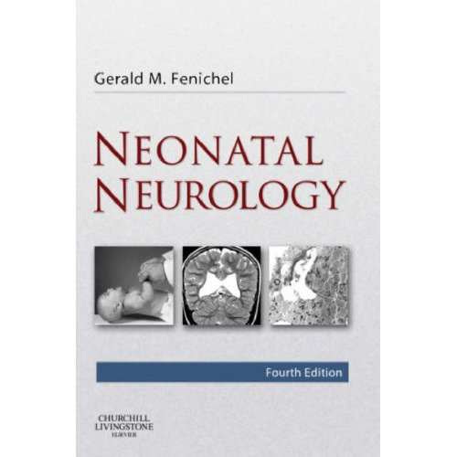 Neonatal Neurology  (Fourth Edition)