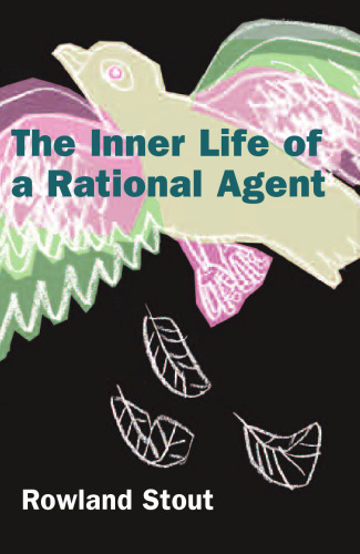 The Inner Life of a Rational Agent: In Defence of Philosophical Behaviourism