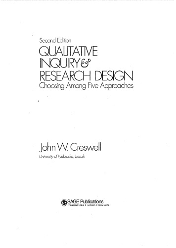 Qualitative Inquiry and Research Design: Choosing among Five Approaches, 2nd edition