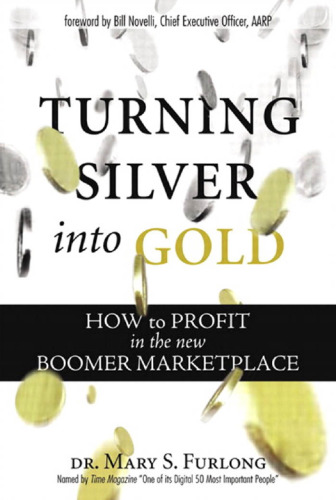 Turning Silver into Gold: How to Profit in the New Boomer Marketplace