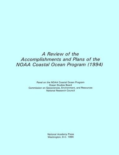 A review of the accomplishments and plans of the NOAA Coastal Ocean Program (1994)