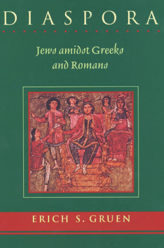 Diaspora: Jews amidst Greeks and Romans