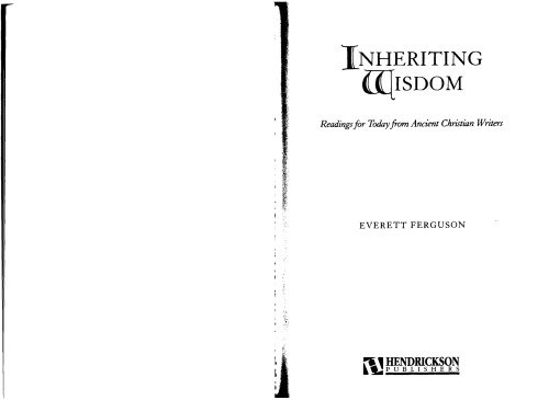 Inheriting Wisdom: Readings For Today From Ancient Christian Writers