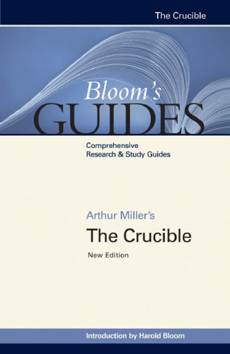 Arthur Miller's The Crucible (Bloom's Guides)