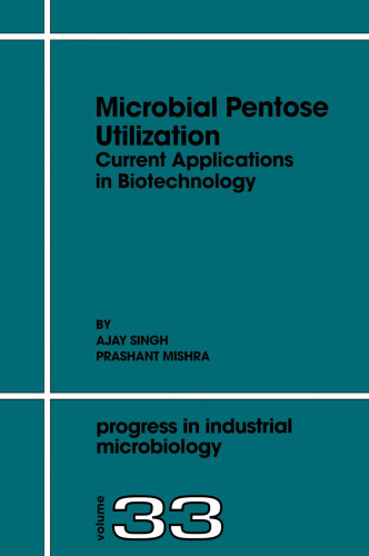 Microbial Pentose Utilization: Current Applications in Biotechnology