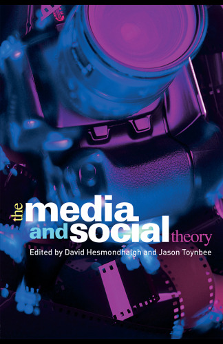 The Media and Social Theory (CRESC)