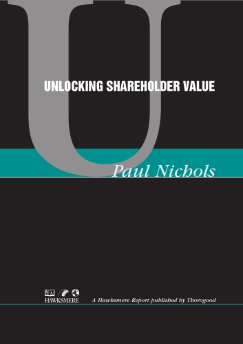 Unlocking Shareholder Value (Hawksmere Report)