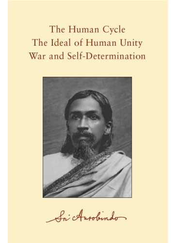 The Human Cycle: The Ideal of Human Unity War and Self-Determination