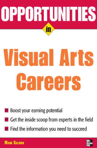 Opportunities in Visual Arts Careers 3rd Edition