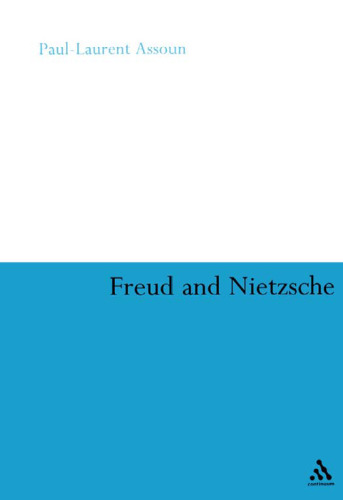 Freud and Nietzsche (Athlone Contemporary European Thinkers Series)