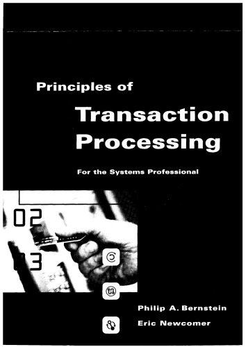 Principles of Transaction Processing for the Systems Professional