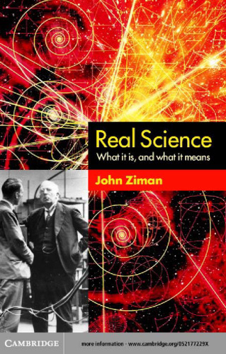 Real Science: What it Is and What it Means