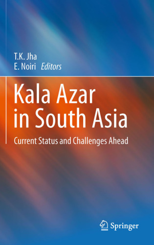 Kala Azar in South Asia: Current Status and Challenges Ahead