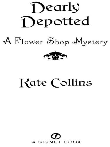 Dearly Depotted (Flower Shop Mysteries, No. 3)