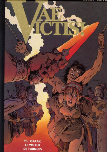 Vae Victis, tome 3 : Garak, le voleur de torques