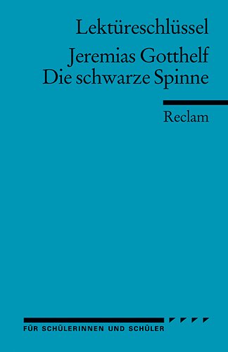 Lektüreschlüssel: Jeremias Gotthelf - Die schwarze Spinne