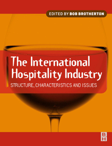 International Hospitality Industry: Structure, Characteristics and Issues