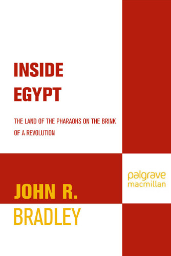 Inside Egypt: The Land of the Pharaohs on the Brink of a Revolution