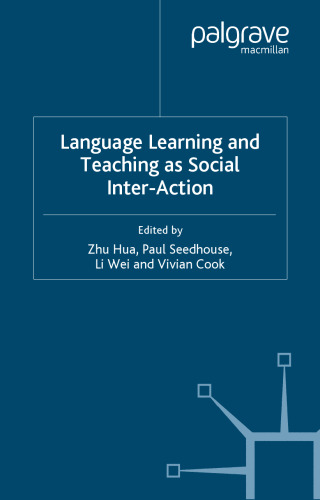 Language Learning and Teaching as Social Interaction